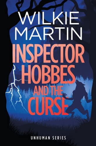 Inspector Hobbes And The Curse Unhuman Ii - A Fast Paced Comedy Crime Fantasy R [Paperback]