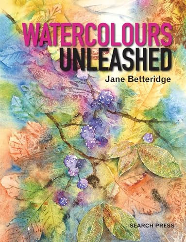 Watercolours Unleashed [Paperback]