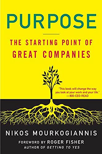 Purpose The Starting Point of Great Companies The Starting Point of Great Comp [Hardcover]