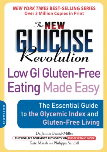 The New Glucose Revolution Low GI Gluten-Free Eating Made Easy: The Essential Gu [Paperback]