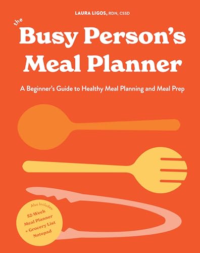 The Busy Person's Meal Planner: A Beginner's Guide to Healthy Meal Planning and  [Hardcover]