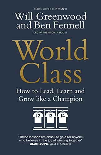 World Class: How to Lead, Learn and Grow like a Champion [Hardcover]