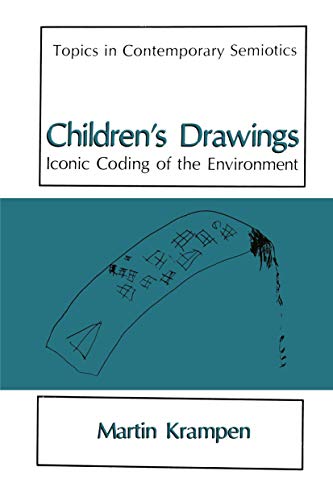 Childrens Drawings: Iconic Coding of the Environment [Hardcover]