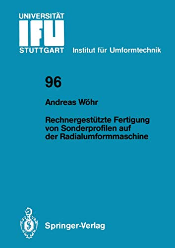 Rechnergesttzte Fertigung von Sonderprofilen auf der Radialumformmaschine [Paperback]