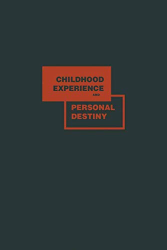 Childhood Experience and Personal Destiny: A Psychoanalytic Theory of Neurosis [Paperback]