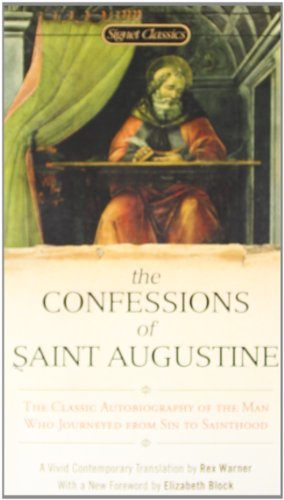 The Confessions of Saint Augustine [Paperback]