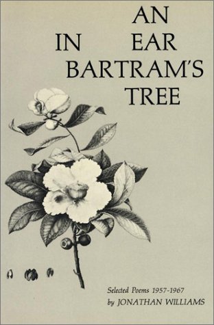 An Ear In Bartram's Tree Selected Poems 1957-1967 [Paperback]