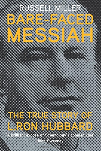 Bare-Faced Messiah The True Story Of L. Ron Hubbard [Paperback]