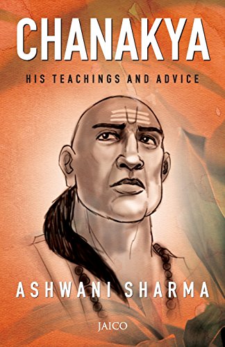 Chanakya/his Teachings And Advice [Paperback]