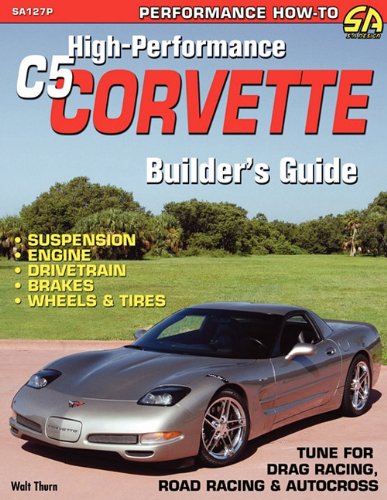 High-Performance C5 Corvette Builder's Guide [Paperback]