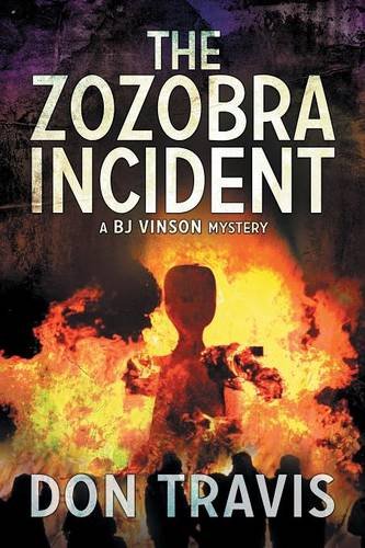 The Zozobra Incident (bj Vinson Mystery) [Paperback]