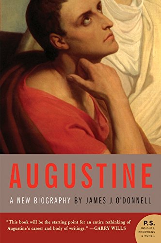 Augustine: A New Biography [Paperback]