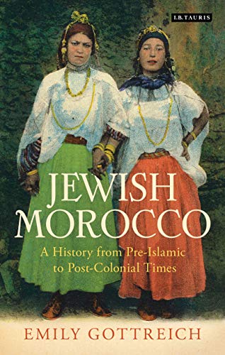 Jeish Morocco A History from Pre-Islamic to Postcolonial Times [Hardcover]