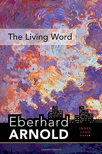 The Living Word: Inner Land  A Guide into th