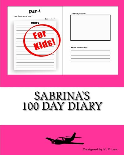 Sabrina's 100 Day Diary [Diary]