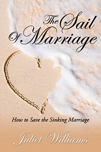 The Sail Of Marriage Ho To Save The Sinking Marriage [Paperback]