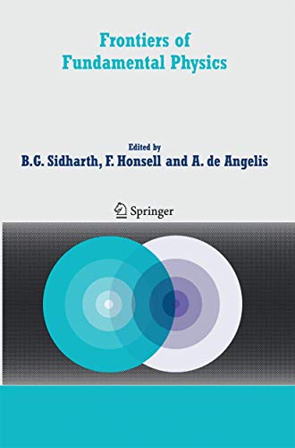 Frontiers of Fundamental Physics: Proceedings of the Sixth International Symposi [Paperback]