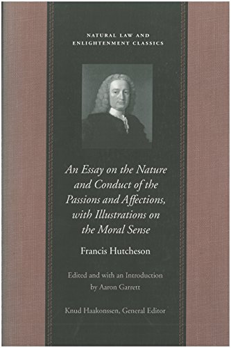 An Essay on the Nature and Conduct of the Passions and Affections, with Illustra [Paperback]