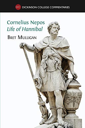 Cornelius Nepos, Life Of Hannibal Latin Text, Notes, Maps, Illustrations And Vo [Paperback]