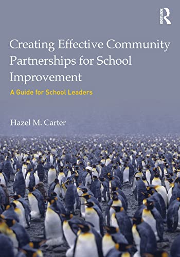 Creating Effective Community Partnerships for School Improvement A Guide for Sc [Paperback]