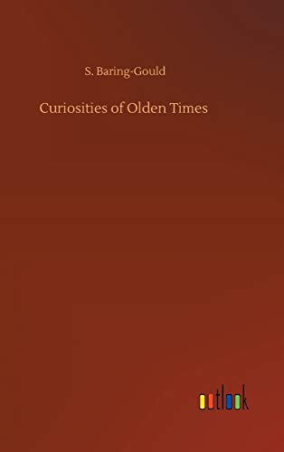 Curiosities Of Olden Times