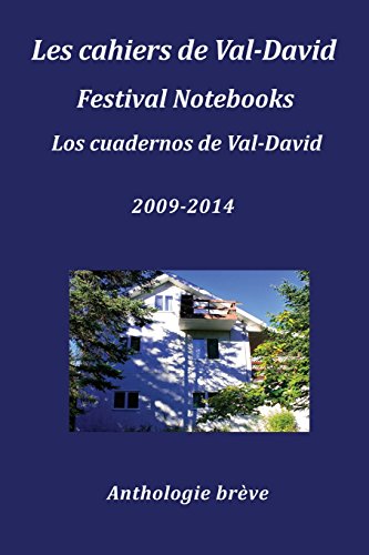 Les Cahiers De Val-David Festival Notebooks Los Cuadernos De Val-David 2009-2014 [Paperback]