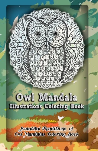 Ol Mandala Illustrations Coloring Book Beautiful Renditions Of Ol Mandalas Co [Paperback]