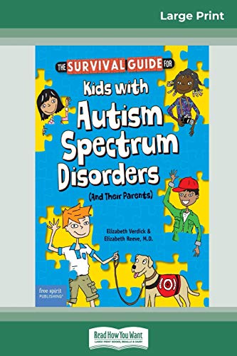 Survival Guide for Kids ith Autism Spectrum Disorders (and Their Parents) (16pt [Paperback]