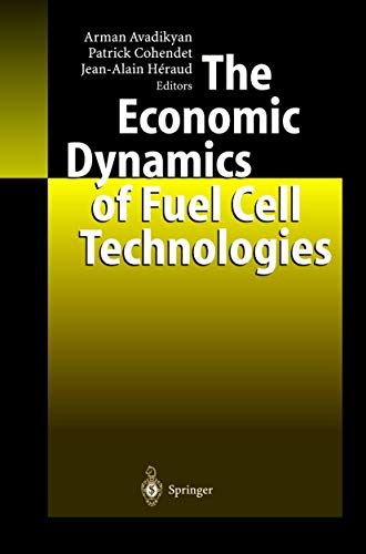 The Economic Dynamics of Fuel Cell Technologies [Hardcover]