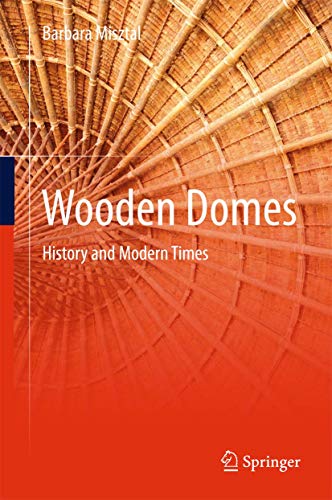 Wooden Domes: History and Modern Times [Hardcover]