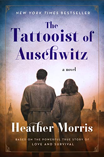 The Tattooist of Auschwitz: A Novel [Paperback]