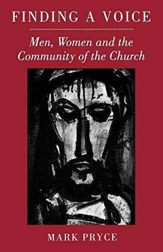 Finding A Voice Men, Women And The Community Of The Church [Paperback]