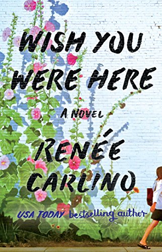 Wish You Were Here: A Novel [Paperback]