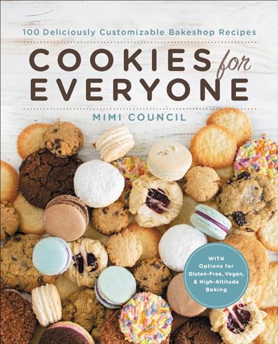 Cookies for Everyone: 99 Deliciously Customizable Bakeshop Recipes [Hardcover]