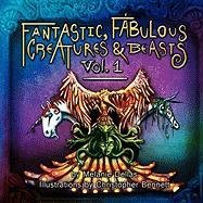 Fantastic, Fabulous Creatures & Beasts [Paperback]