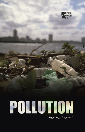 Pollution (opposing Viepoints) [Paperback]