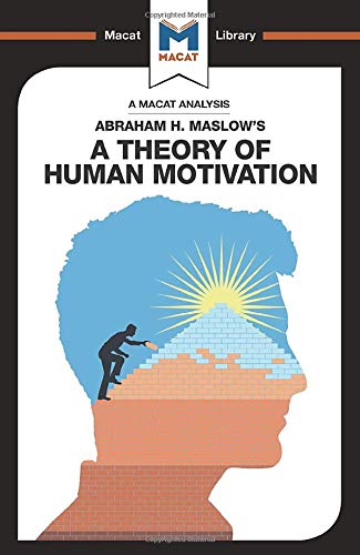 An Analysis of Abraham H. Maslo's A Theory of Human Motivation [Paperback]