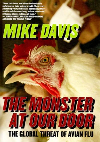 The Monster at Our Door The Global Threat of Avian Flu [Hardcover]