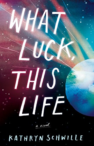 What Luck, This Life [Paperback]