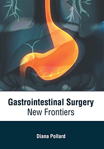 Gastrointestinal Surgery Ne Frontiers [Hardcover]