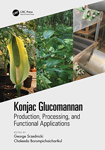 Konjac Glucomannan Production, Processing, and Functional Applications [Hardcover]