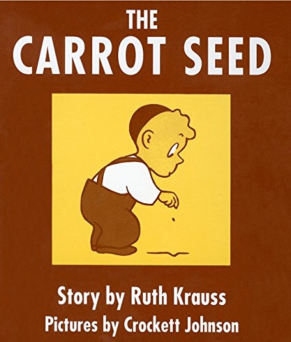 The Carrot Seed Board Book [Board book]