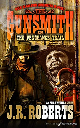 The Vengeance Trail (the Gunsmith) [Paperback]