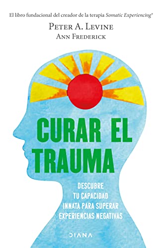 Curar el Trauma [Paperback]