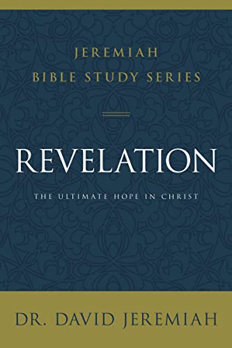 Revelation: The Ultimate Hope in Christ [Paperback]