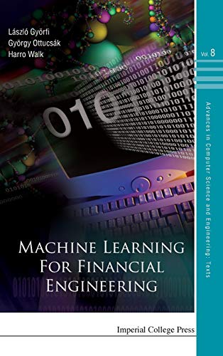 Machine Learning For Financial Engineering (advances In Computer Science And Eng [Hardcover]