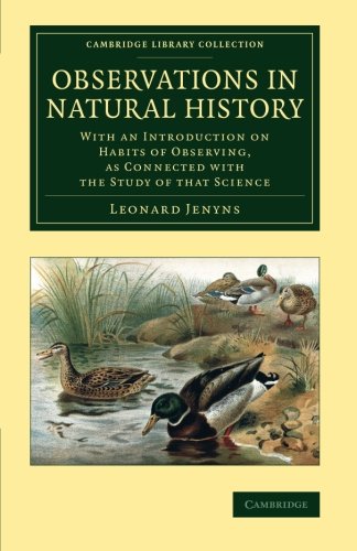 Observations in Natural History With an Introduction on Habits of Observing, as [Paperback]