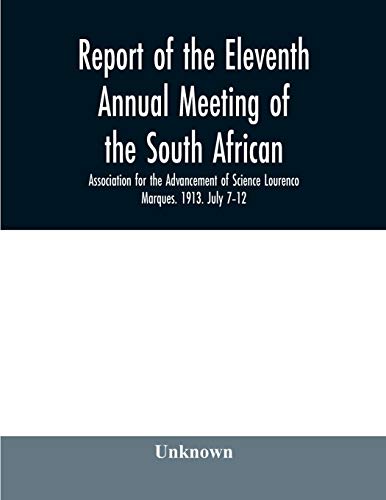 Report Of The Eleventh Annual Meeting Of The South African Association For The A