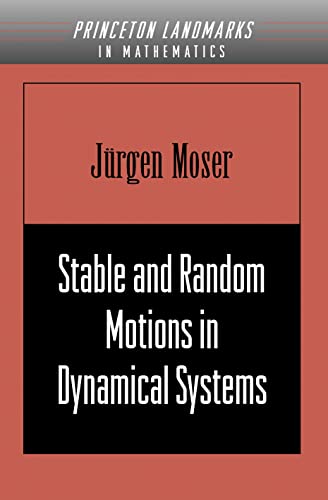 Stable and Random Motions in Dynamical Systems With Special Emphasis on Celesti [Paperback]