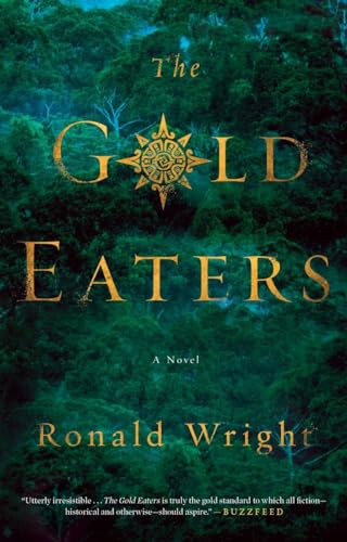 The Gold Eaters: A Novel [Paperback]